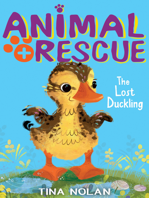 Title details for The Lost Duckling by Tina Nolan - Available